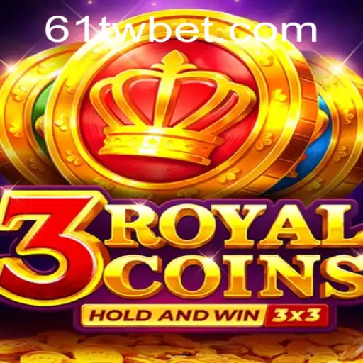 Descobrindo o Fascínio do Jogo 3royalcoins com 61TWBet